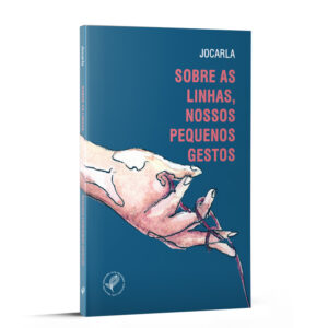 Sobre as linhas, nossos pequenos gestos
