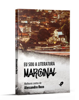 Eu sou a literatura marginal