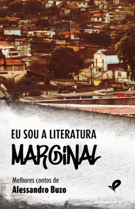 Eu sou a literatura marginal