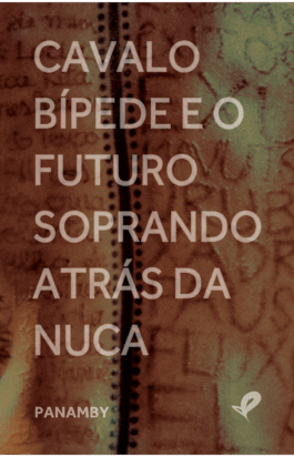 Cavalo bípede e o futuro soprando atrás da nuca